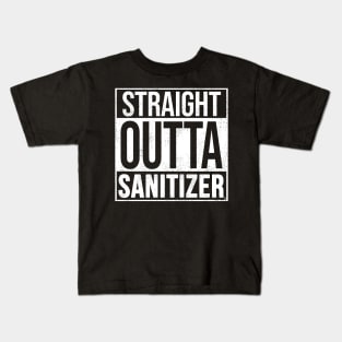 Straight Outta Sanitizer Kids T-Shirt